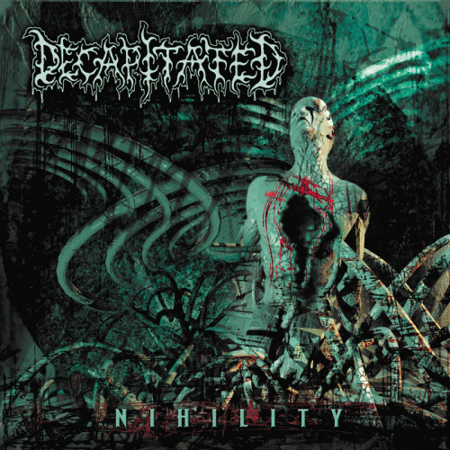 Decapitated (PL) : Nihility